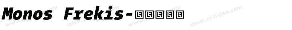 Monos Frekis字体转换